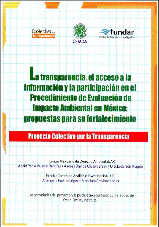 Portada de La transparencia, el acceso a la información y la participación en el Procedimiento de Evaluación de Impacto Ambiental en México: propuestas para su fortalecimiento