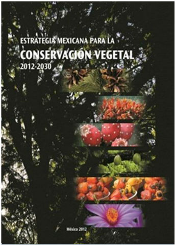 Portada de Estrategia mexicana para la conservación vegetal 2012-2030