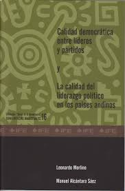 Portada de Calidad democrática entre líderes y partidos y la calidad del liderazgo político en los países andinos