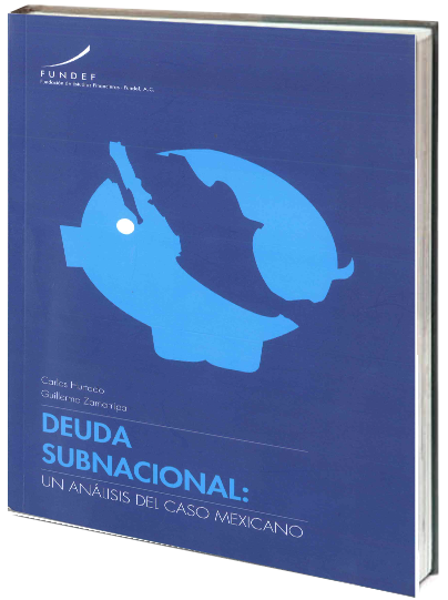 Portada de Deuda subnacional: un análisis del caso mexicano