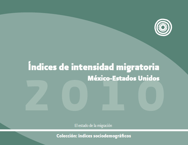 Portada de Índice de intensidad migratoria México-Estados Unidos 2010 