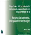 Portada de Diagnóstico del crecimiento del asentamiento humano localizado en la parte norte de la barranca La Angostura, Delegación Álvaro Obregón