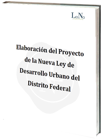 Portada de Elaboración del proyecto de la nueva Ley de Desarrollo Urbano del Distrito Federal