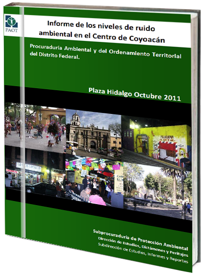 Portada de Informe de los niveles de ruido ambiental en el Centro de Coyoacán