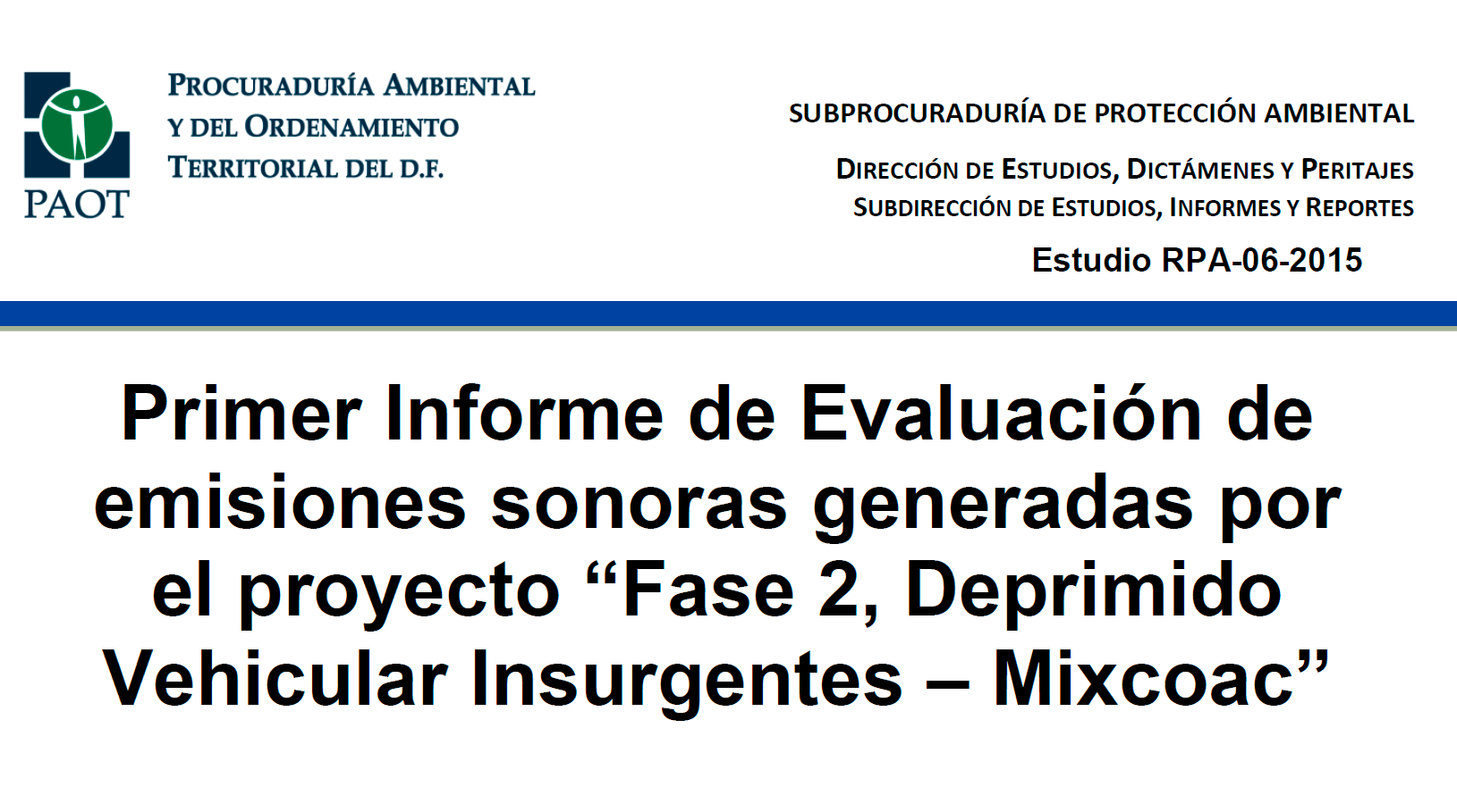 Portada de Primer informe de evaluación de emisiones sonoras generadas por el proyecto “Fase 2, Deprimido Vehicular Insurgentes – Mixcoac”