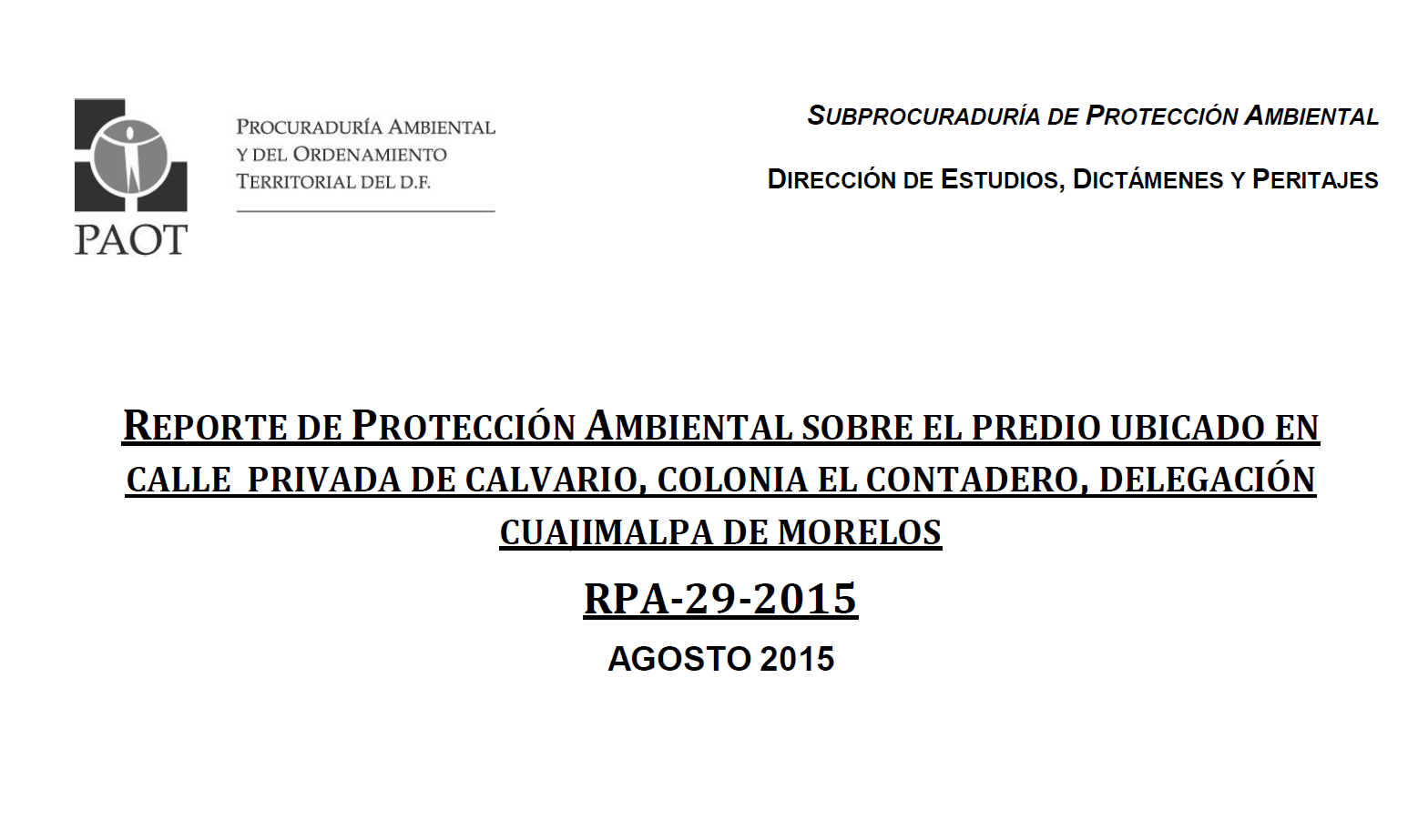 Portada de  Reporte de protección ambiental sobre el predio ubicado en calle privada de Calvario, colonia el Contadero, delegación Cuajimalpa de Morelos