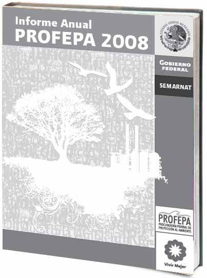 Portada de Informe anual PROFEPA 2008