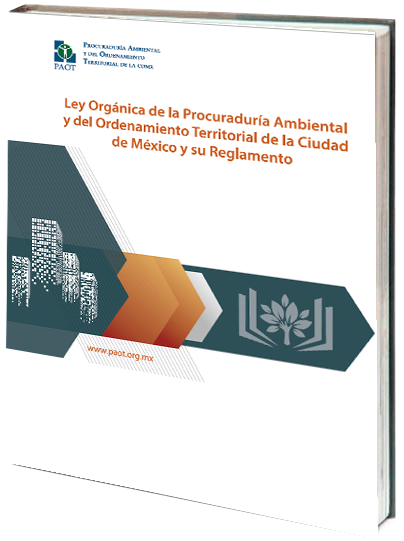 Portada de Ley Orgánica de la Procuraduría Ambiental y del Ordenamiento Territorial de la Ciudad de México y su Reglamento