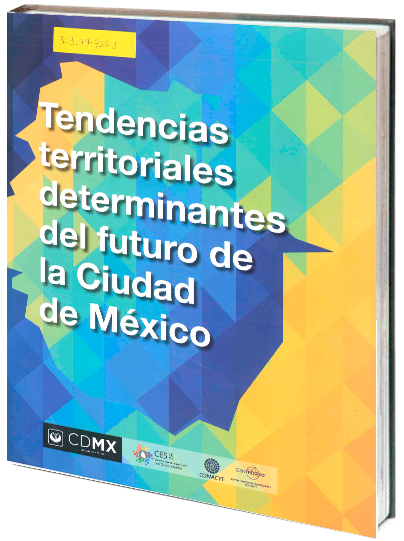 Portada de Tendencias territoriales determinantes del futuro de la Ciudad de México